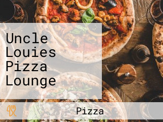 Uncle Louies Pizza Lounge