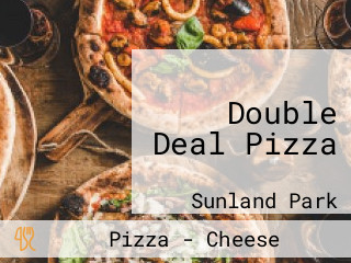 Double Deal Pizza