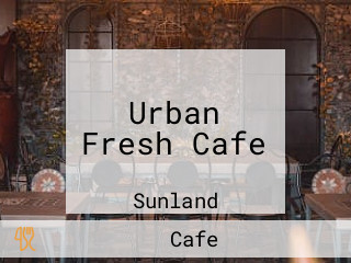 Urban Fresh Cafe