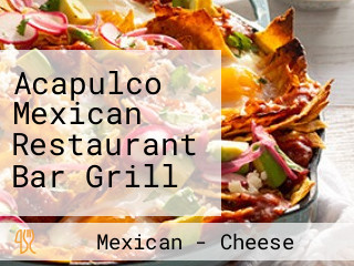 Acapulco Mexican Restaurant Bar Grill