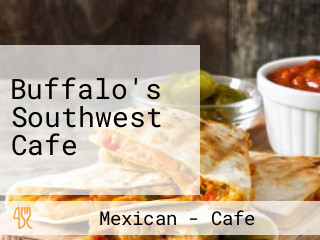 Buffalo's Southwest Cafe