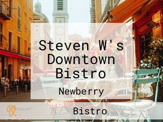 Steven W's Downtown Bistro