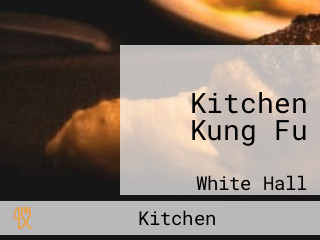 Kitchen Kung Fu