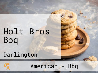 Holt Bros Bbq