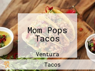 Mom Pops Tacos