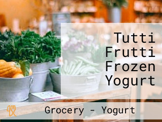 Tutti Frutti Frozen Yogurt