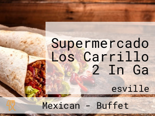 Supermercado Los Carrillo 2 In Ga