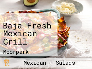 Baja Fresh Mexican Grill