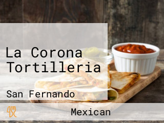 La Corona Tortilleria