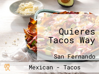 Quieres Tacos Way