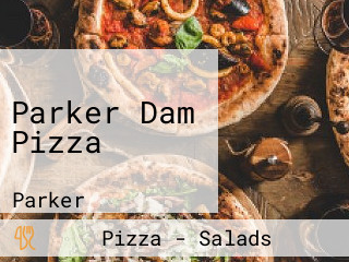 Parker Dam Pizza