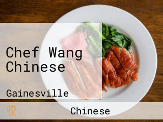 Chef Wang Chinese