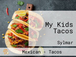 My Kids Tacos