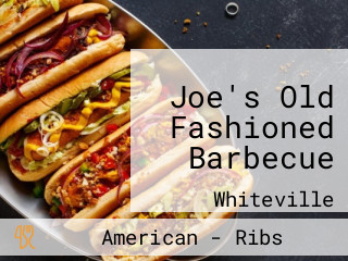 Joe's Old Fashioned Barbecue