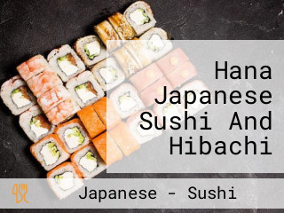 Hana Japanese Sushi And Hibachi (biltmore Ave)