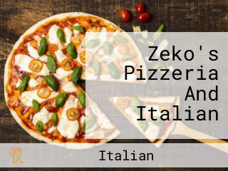 Zeko's Pizzeria And Italian