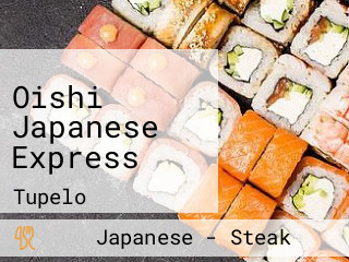 Oishi Japanese Express