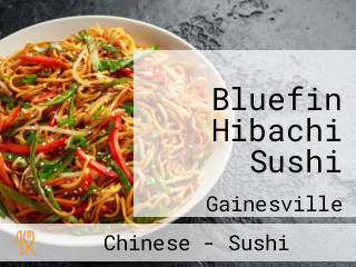 Bluefin Hibachi Sushi