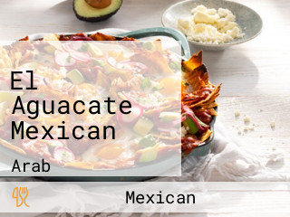 El Aguacate Mexican