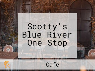 Scotty's Blue River One Stop