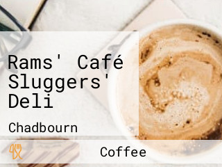 Rams' Café Sluggers' Deli