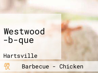 Westwood -b-que