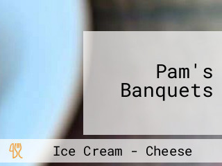 Pam's Banquets