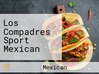 Los Compadres Sport Mexican