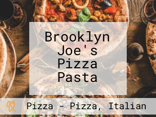 Brooklyn Joe's Pizza Pasta