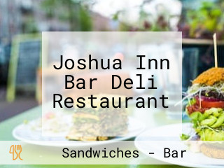 Joshua Inn Bar Deli Restaurant