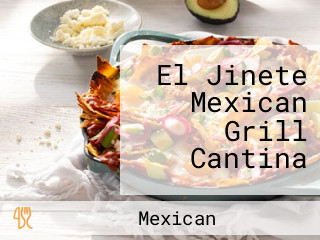 El Jinete Mexican Grill Cantina