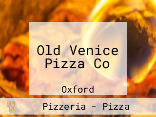 Old Venice Pizza Co