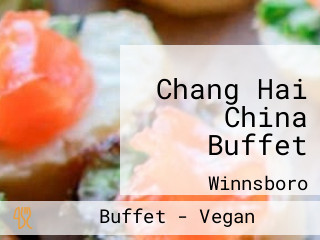 Chang Hai China Buffet