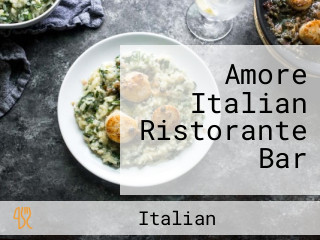 Amore Italian Ristorante Bar