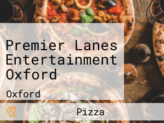 Premier Lanes Entertainment Oxford