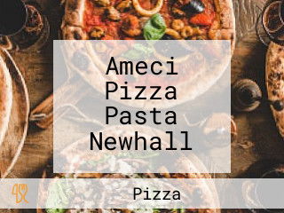 Ameci Pizza Pasta Newhall