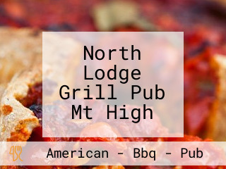 North Lodge Grill Pub Mt High