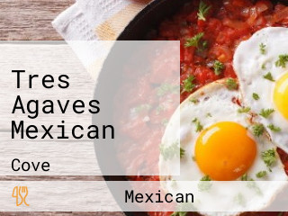 Tres Agaves Mexican