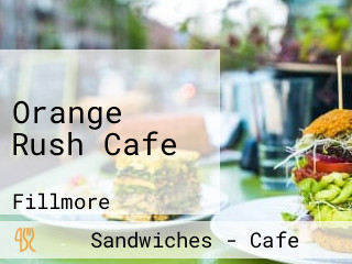 Orange Rush Cafe