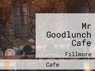 Mr Goodlunch Cafe