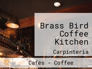 Brass Bird Coffee Kitchen