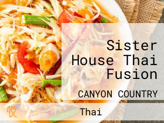 Sister House Thai Fusion