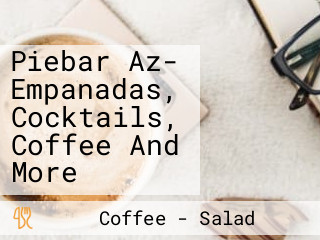 Piebar Az- Empanadas, Cocktails, Coffee And More