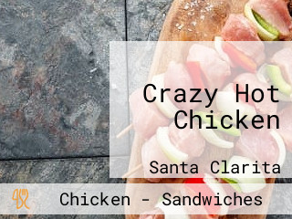 Crazy Hot Chicken