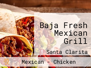 Baja Fresh Mexican Grill