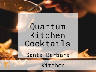 Quantum Kitchen Cocktails