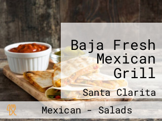 Baja Fresh Mexican Grill