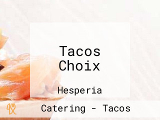 Tacos Choix