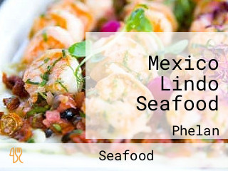 Mexico Lindo Seafood