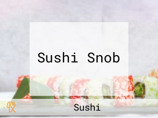 Sushi Snob